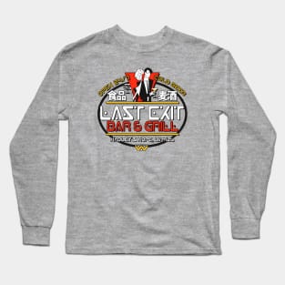 Last Exit Bar & Grill Long Sleeve T-Shirt